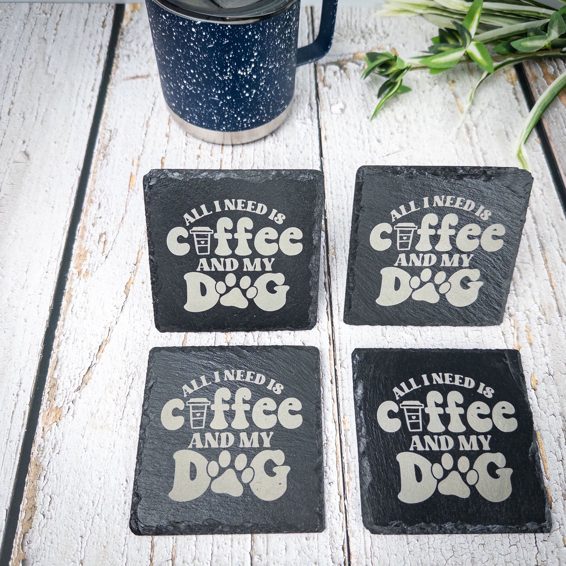 "All I Need Is Coffee..." Slate Coaster Set of 4 - Scott Engraving - Coaster